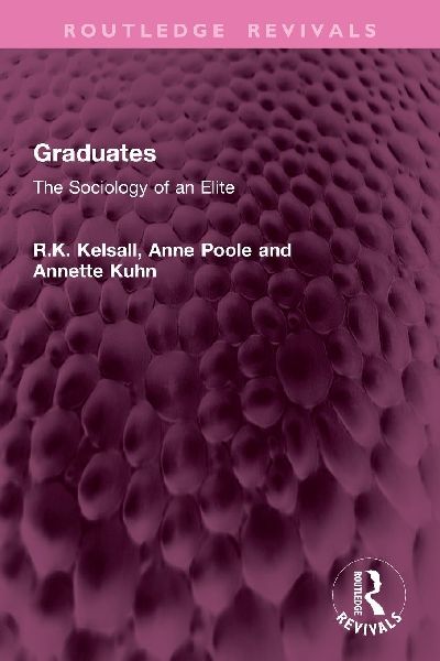 Graduates: The Sociology of an Elite