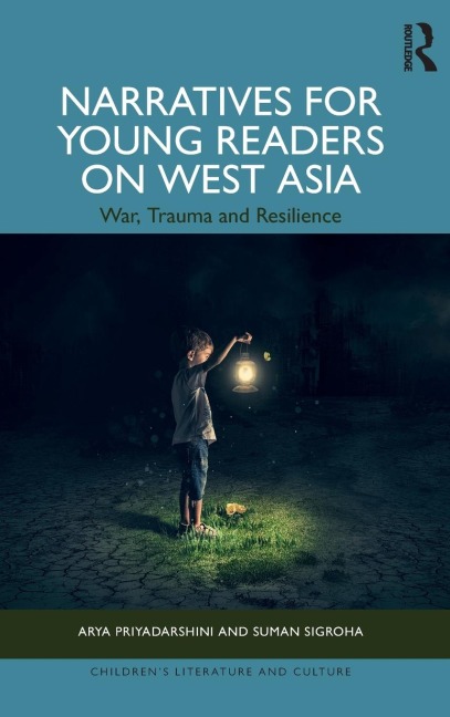 Narratives for Young Readers on West Asia: War, Trauma and Resilience
