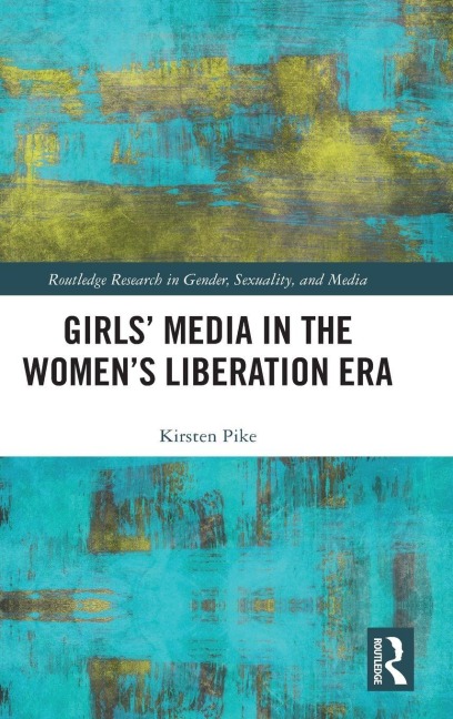 Girls Media in the Womens Liberation Era