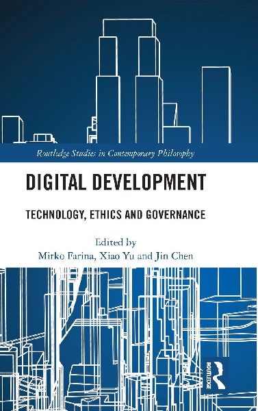Digital Development: Technology, Ethics and Governance