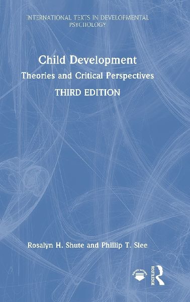 Child Development: Theories and Critical Perspectives