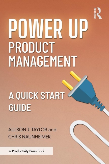 Power Up Product Management: A Quick Start Guide