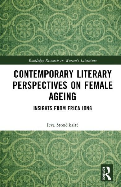 Contemporary Literary Perspectives on Female Ageing: Insights from Erica Jong