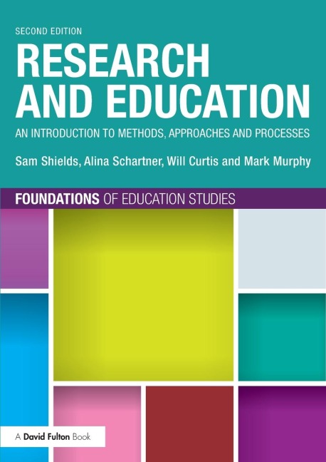 Research and Education: An Introduction to Methods, Approaches and Processes