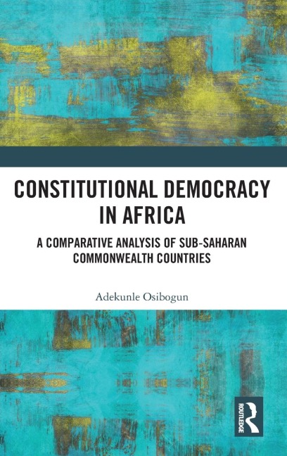 Constitutional Democracy in Africa: A Comparative Analysis of Sub-Saharan Commonwealth Countries