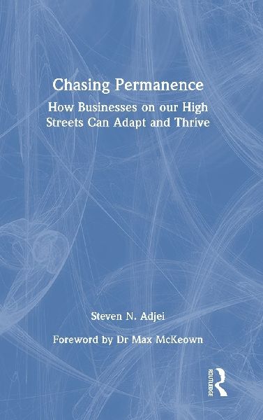 Chasing Permanence: How Businesses on our High Streets Can Adapt and Thrive
