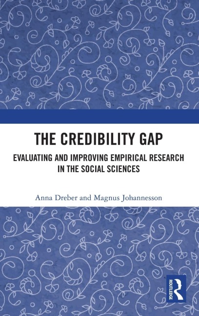 The Credibility Gap: Evaluating and Improving Empirical Research in the Social Sciences