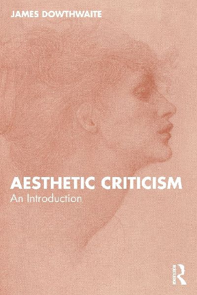 Aesthetic Criticism: An Introduction