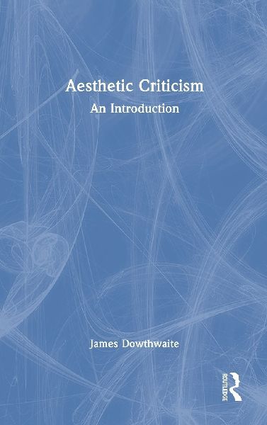 Aesthetic Criticism: An Introduction