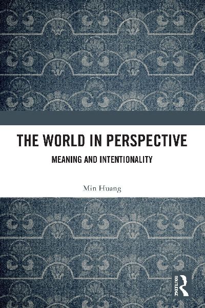The World in Perspective: Meaning and Intentionality