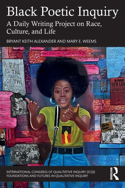 Black Poetic Inquiry: A Daily Writing Project on Race, Culture, and Life