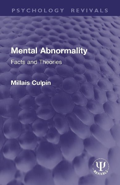 Mental Abnormality: Facts and Theories