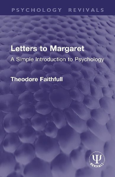 Letters to Margaret: A Simple Introduction to Psychology