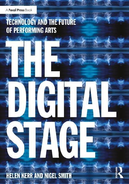 The Digital Stage: Technology and the Future of Performing Arts