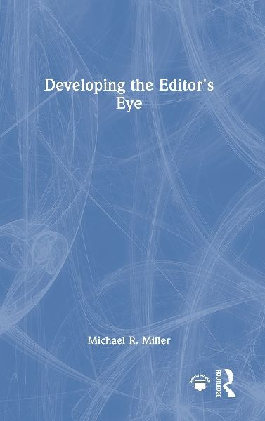 Developing the Editors Eye