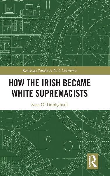 How the Irish Became White Supremacists