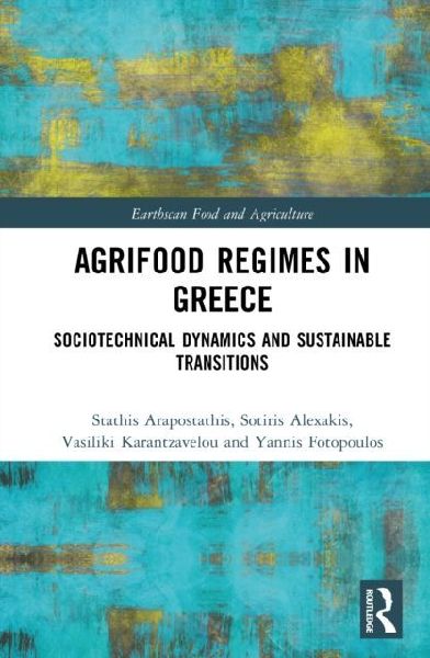 Agrifood Regimes in Greece: Sociotechnical Dynamics and Sustainable Transitions