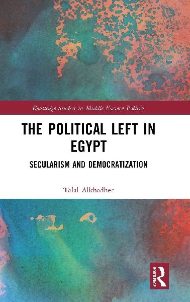 The Political Left in Egypt: Secularism and Democratization