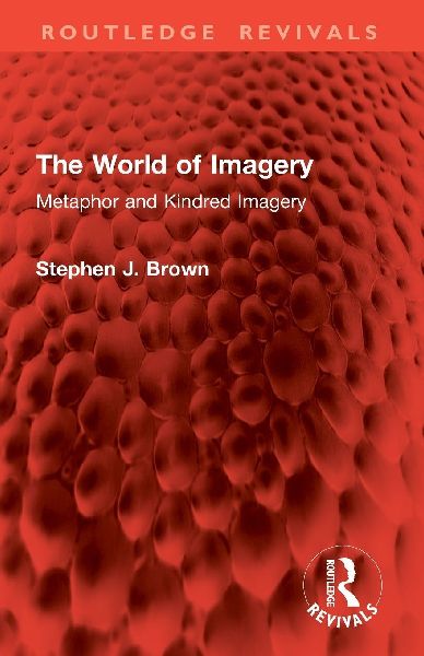 The World of Imagery: Metaphor and Kindred Imagery