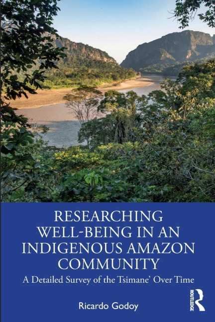 Researching Well-Being in an Indigenous Amazon Community: A Detailed Survey of the Tsimane Over Time