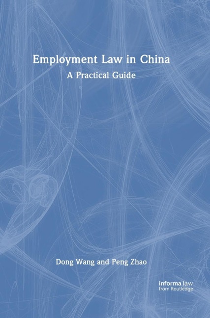 Employment Law in China: A Practical Guide