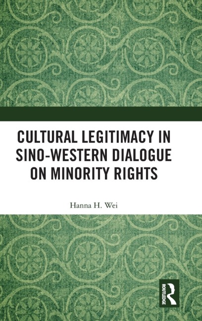 Cultural Legitimacy in Sino-Western Dialogue on Minority Rights