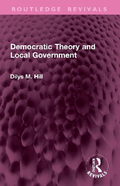 Democratic Theory and Local Government
