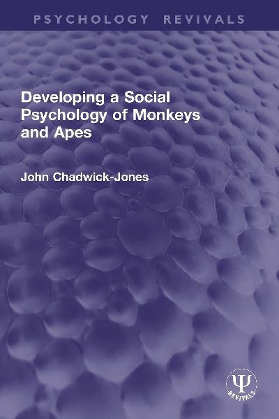 Developing a Social Psychology of Monkeys and Apes