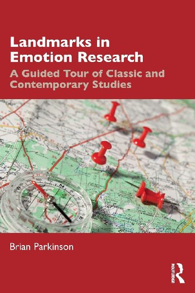 Landmarks in Emotion Research: A Guided Tour of Classic and Contemporary Studies