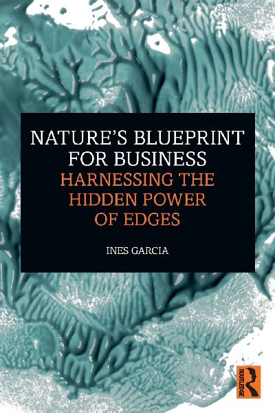 Natures Blueprint for Business: Harnessing the Hidden Power of Edges