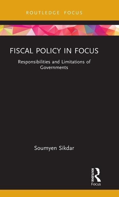 Fiscal Policy in Focus: Responsibilities and Limitations of Governments