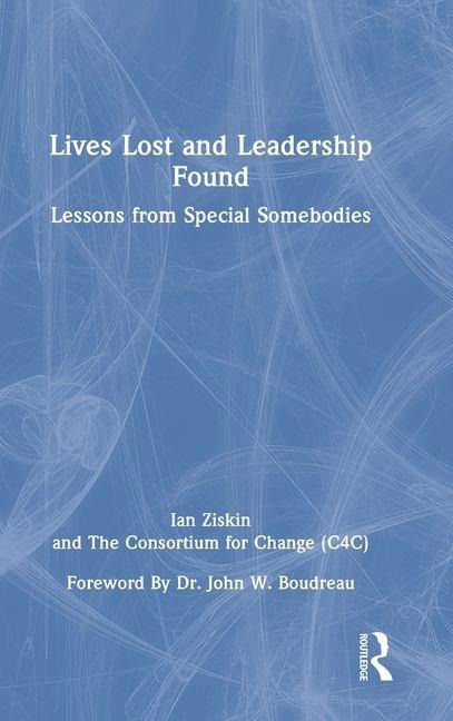 Lives Lost and Leadership Found: Lessons from Special Somebodies