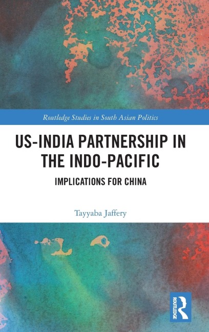 US-India Partnership in the Indo-Pacific: Implications for China