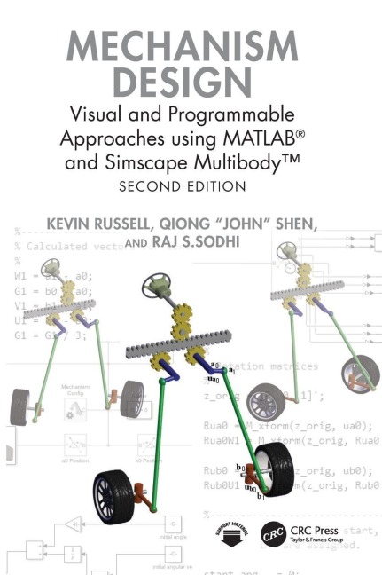 Mechanism Design: Visual and Programmable Approaches using MATLAB® and Simscape Multibody(TM)