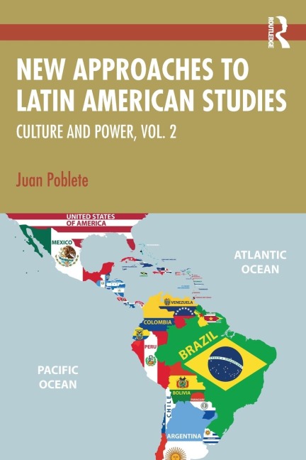New Approaches to Latin American Studies: Culture and Power, Vol. 2