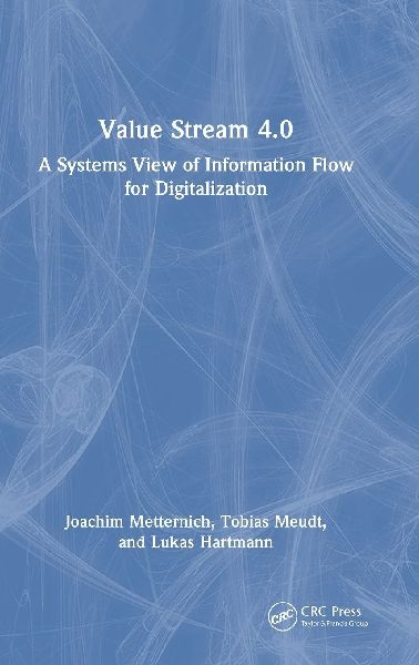 Value Stream 4.0: A Systems View of Information Flow for Digitalization
