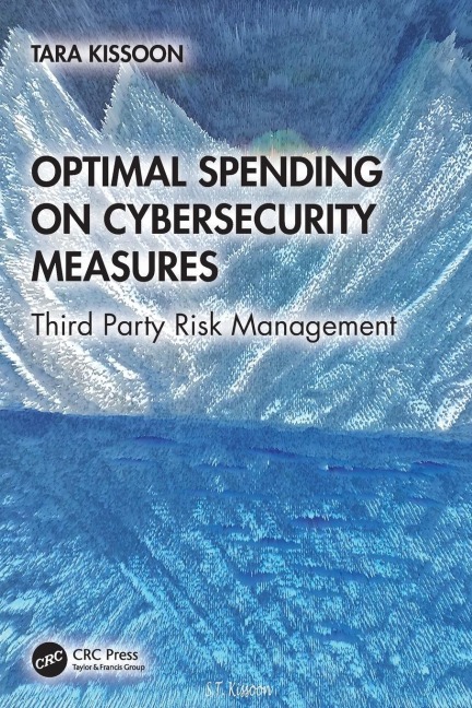 Optimal Spending on Cybersecurity Measures: Third Party Risk Management