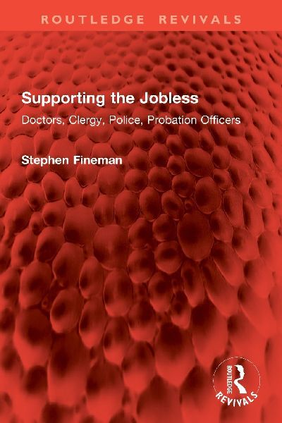 Supporting the Jobless: Doctors, Clergy, Police, Probation Officers