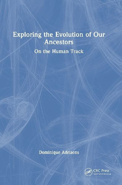 Exploring the Evolution of Our Ancestors: On the Human Track