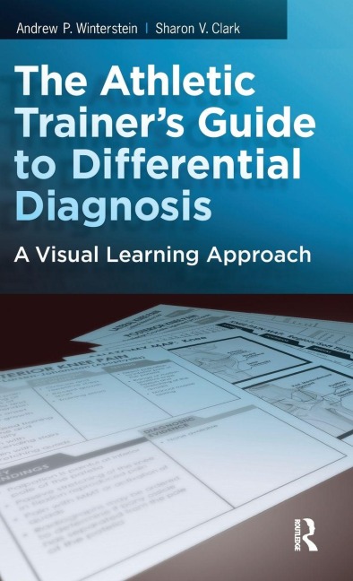 The Athletic Trainer's Guide to Differential Diagnosis: A Visual Learning Approach