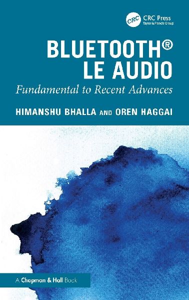 Bluetooth LE Audio: Fundamental to Recent Advances
