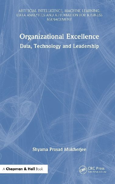 Organizational Excellence: Data, Technology and Leadership