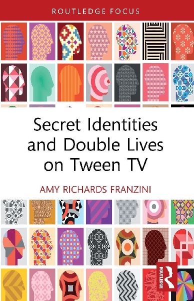 Secret Identities and Double Lives on Tween TV