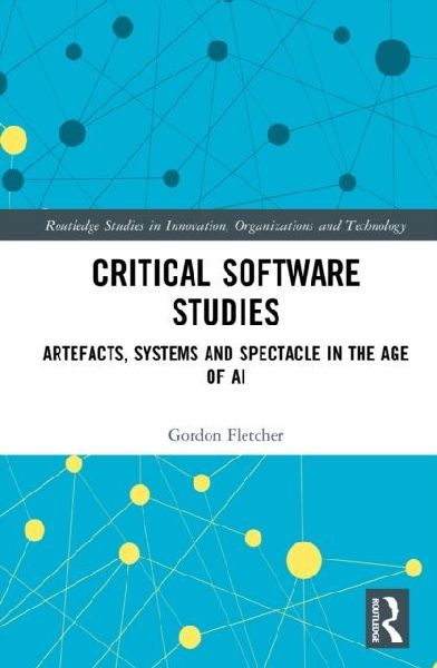 Critical Software Studies: Artefacts, Systems and Spectacle in the Age of AI