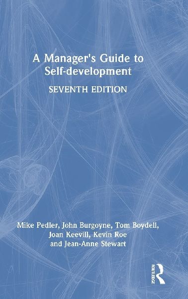 A Managers Guide to Self-development