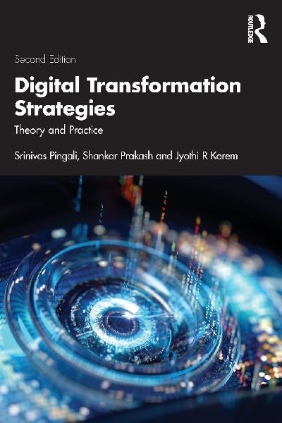 Digital Transformation Strategies: Theory and Practice