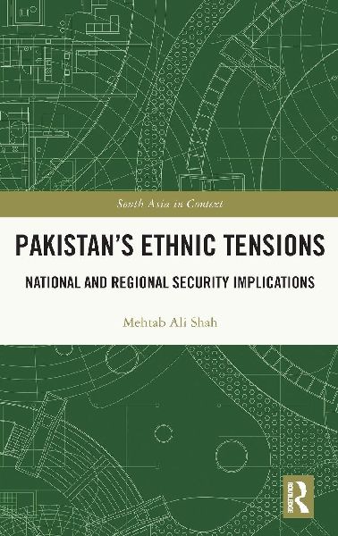 Pakistan's Ethnic Tensions: National and Regional Security Implications