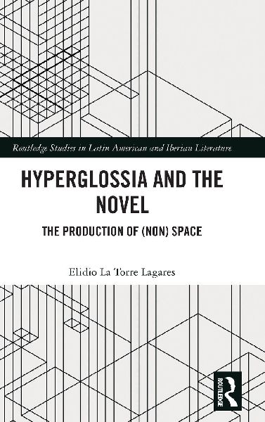 Hyperglossia and the Novel: The Production of (Non) Space