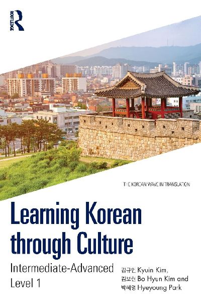 Learning Korean through Culture: Intermediate-Advanced Level 1