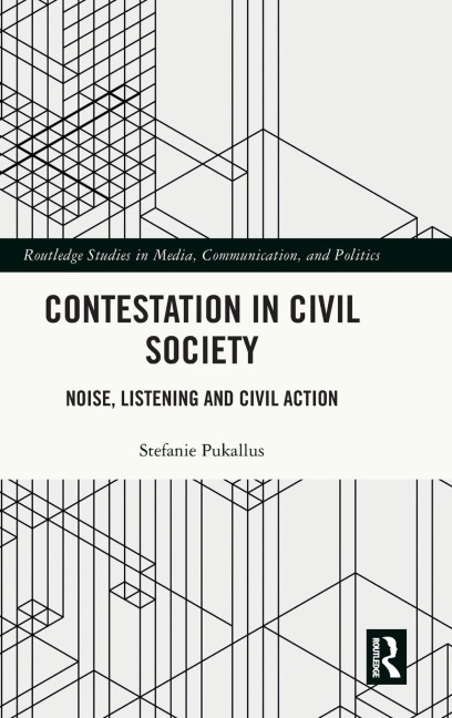 Contestation in Civil Society: Noise, Listening and Civil Action